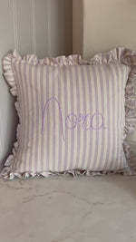 Load and play video in Gallery viewer, Lilac Stripe Embroidered Frill Name Cushion
